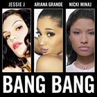 Bang Bang (+ Jessie J)
