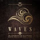 Waves (The Tomorrowland 2014 Anthem)