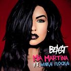 Beast (+ Mia Martina)