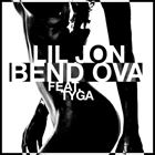 Bend Ova (+ Lil Jon)