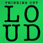 Thinking Out Loud: Australian Exclusive
