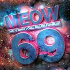 Meow Thats What I Call Dillon Francis! 69