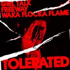 Tolerated (+ Girl Talk)