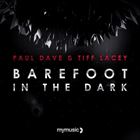 Barefoot In The Dark