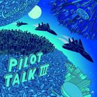 Pilot Talk 3