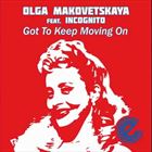 Got To Keep Moving On (+ Olga Makovetskaya)