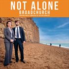 Not Alone (Broadchurch)