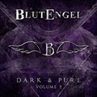 Dark And Pure Vol. 2