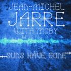 Suns Have Gone (+ Jean-Michel Jarre)
