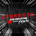 Strength! (+ Red Industrie)