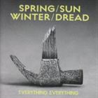 Spring / Sun / Winter / Dread