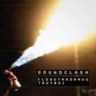 Soundclash (+ Flosstradamus)