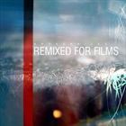 Remixed For Films