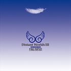 Distant Worlds III: More Music From FINAL FANTASY