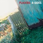 Placebo: B‐Sides