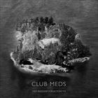 Club Meds (+ Blacksmith)