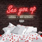 Sex You Up (+ Lyrica Anderson)