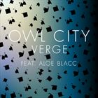 Verge (+ Owl City)