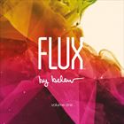 Flux: Vol. 1