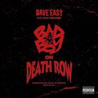 Bad Boy On Death Row (+ Dave East)