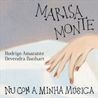 Nu Com A Minha Musica (+ Marisa Monte)