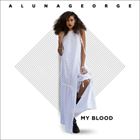 My Blood (+ AlunaGeorge)