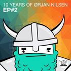 10 Years Of Ørjan Nilsen EP#2