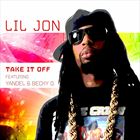 Take It Off (+ Lil Jon)