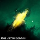 Everything (+ R3hab)