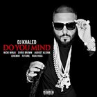 Do You Mind (+ DJ Khaled)
