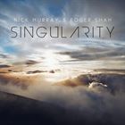 Singularity (+ Nick Murray)