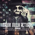 Trunk Muzic Returns (Deluxe Edution)