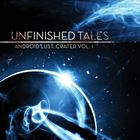 Unfinished Tales: Crater (Volume ​1)