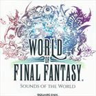 World Of Final Fantasy: Sounds Of The World