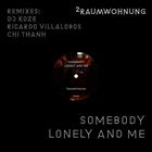 Somebody Lonely And Me