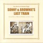 Sonny And Brownies Last Train