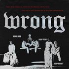 Wrong (+ A$AP Mob)
