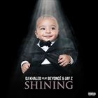 Shining (+ DJ Khaled)