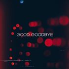 Good Goodbye (+ Linkin Park)