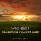 Weightless: The Ambient Music Of Planet Coaster