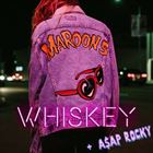 Whiskey (+ Maroon 5)