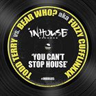 You Cant Stop House