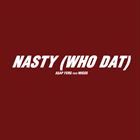 Nasty (Who Dat)