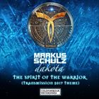 Spirit Of The Warrior (Transmission 2017 Theme)