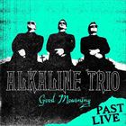 Good Mourning (Past Live)