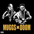 Muggs X Doom