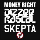 Money Right (+ Dizzee Rascal)