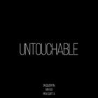 Untouchable (+ Miyagi и Эндшпиль)