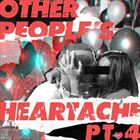 Other Peoples Heartache (Part 4)