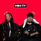 MIH-TY (+ Ty Dolla Sign)